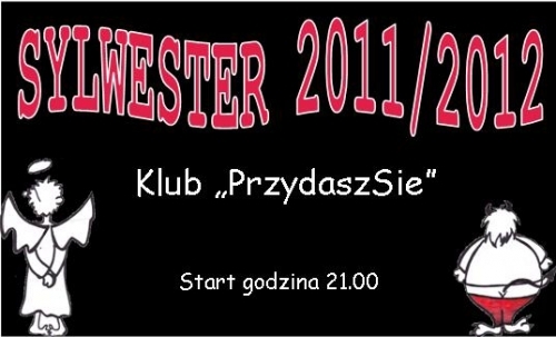 Plakat Sylwester 2011 Toruń klub PrzydaszSię